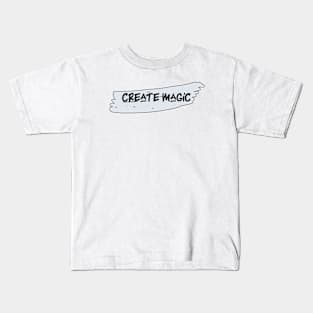 create magic Kids T-Shirt